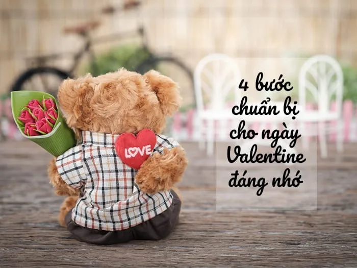 4 Bước chuẩn bị cho ngày valentine