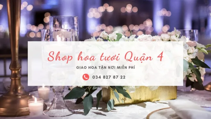 Shop hoa tươi Quận 4 | Kết nối nhịp đập yêu thương