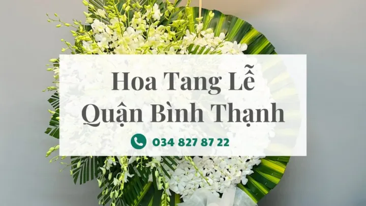 Hoa tang lễ quận Bình Thạnh - chia sẻ nỗi buồn cùng gia quyến