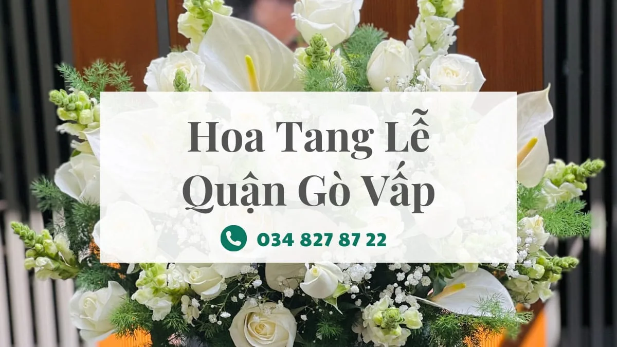 Hoa tang lễ quận Gò Vấp