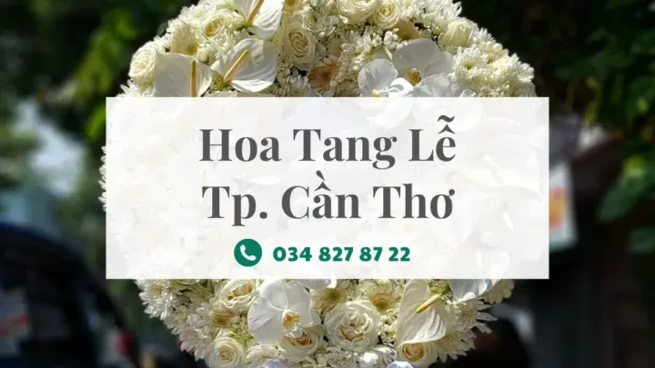 Hoa tang lễ Cần Thơ