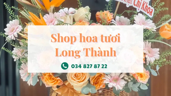 Shop hoa tươi Long Thành | Điện hoa Long Thành