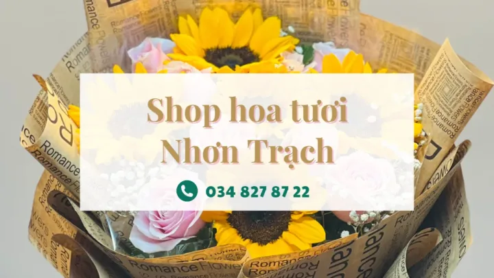 Shop hoa tươi Nhơn Trạch | Điện hoa Nhơn Trạch
