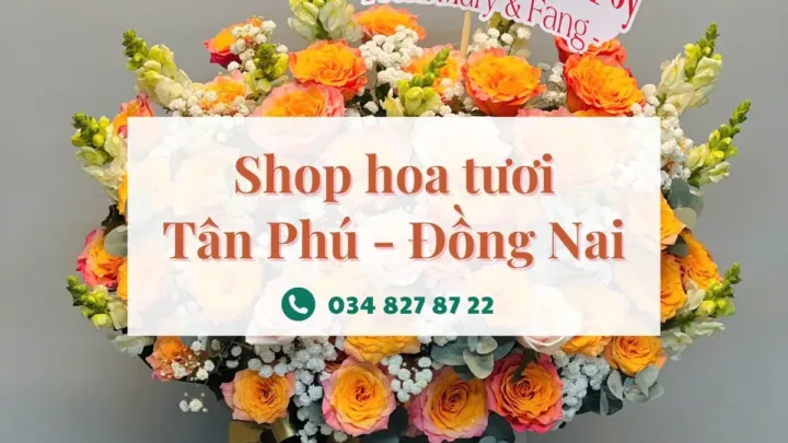 Shop hoa tươi Tân Phú Đồng Nai