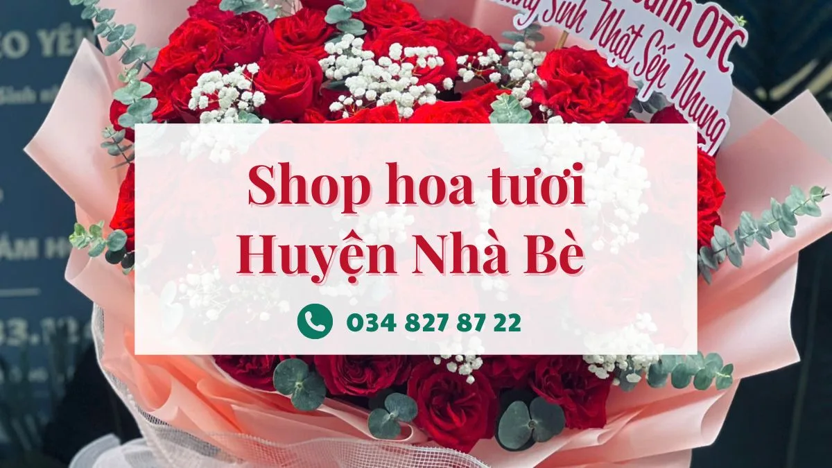 Shop hoa tươi huyện Nhà Bè