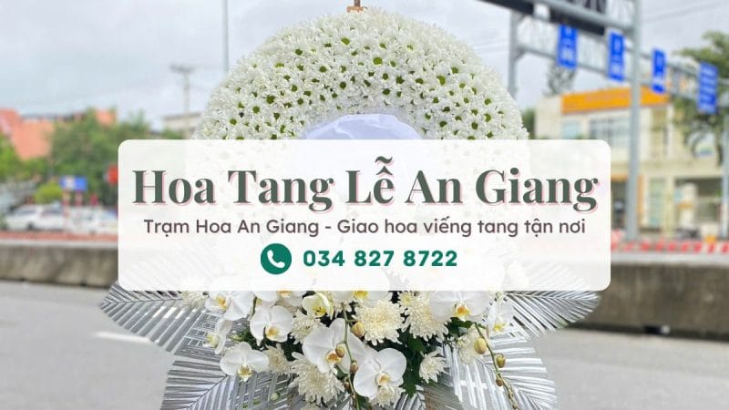 Hoa Tang Lễ An Giang – Dịch Vụ Giao Hoa Chia Buồn Tận Nơi, Nhanh Chóng và Trang Trọng