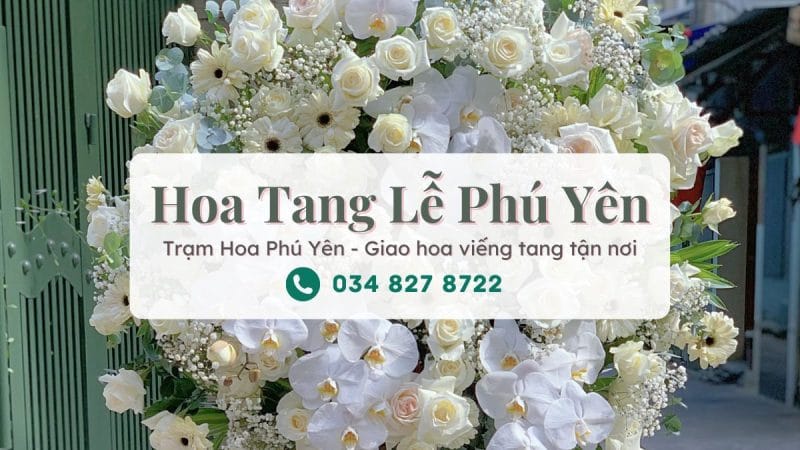 Hoa tang lễ Phú Yên - Điện hoa chia buồn Phú Yên giao tận nơi