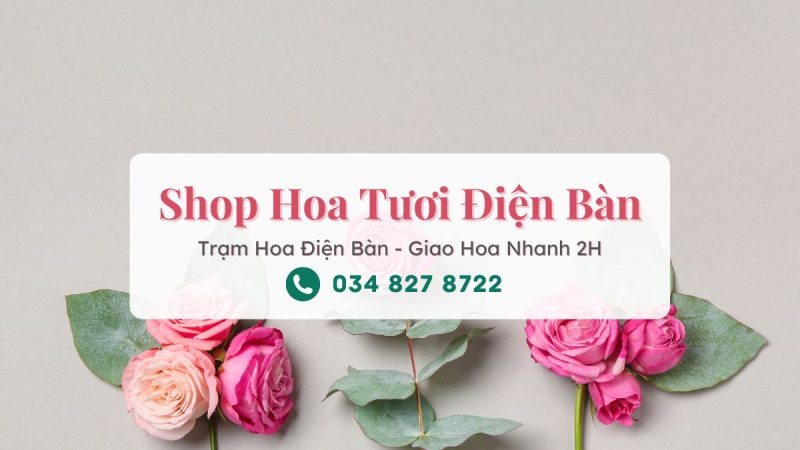Shop hoa tươi Điện Bàn - Trạm Hoa Điện Bàn