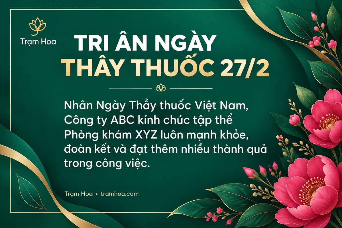 Thiệp Trạm Hoa – Lời chúc Ngày Thầy thuốc Việt Nam từ doanh nghiệp, bệnh viện và tập thể – mẫu 6